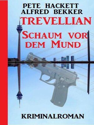 cover image of Trevellian--Schaum vor dem Mund